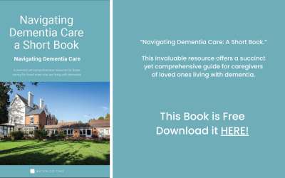 Navigating Dementia Care: A Short Book.
